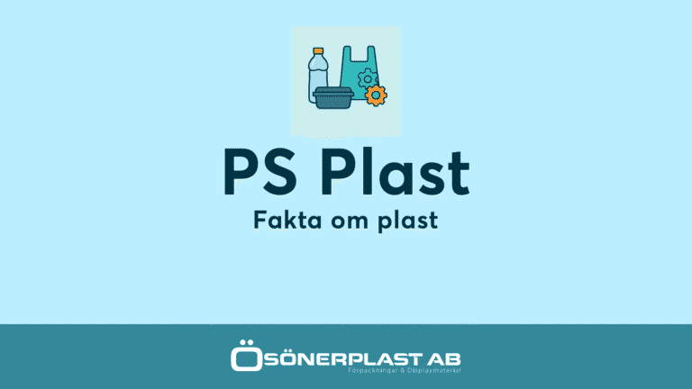 Vad är PS Plast - Fakta om plast från Ösönerplast