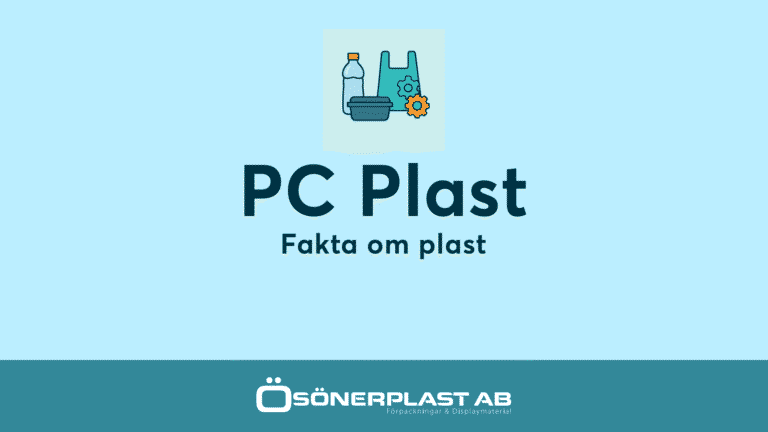 Vad är PC Plast - Fakta om plast från Ösönerplast