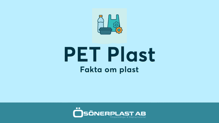 Vad är PET plast - Fakta om plast från Ösönerplast