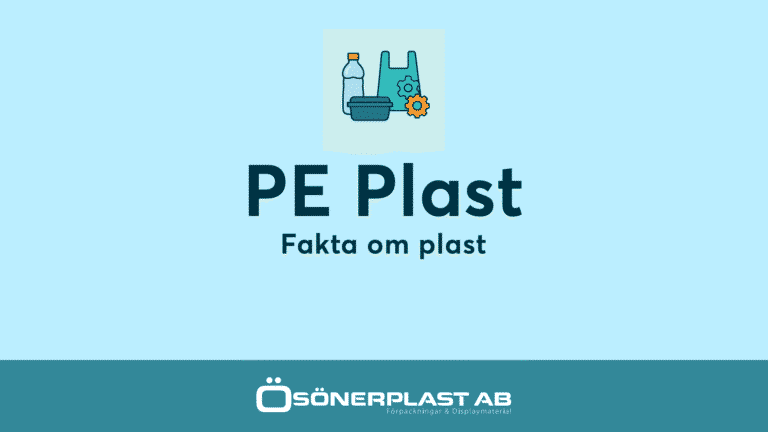 Vad är PE plast - Fakta om plast från Ösönerplast